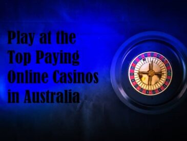 Play at the Top Paying Online Casinos in Australia