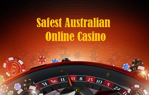Safest Australian Online Casino